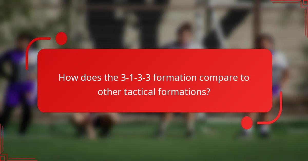 How does the 3-1-3-3 formation compare to other tactical formations?