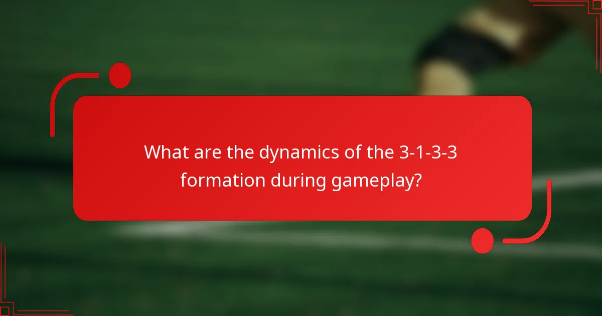 What are the dynamics of the 3-1-3-3 formation during gameplay?